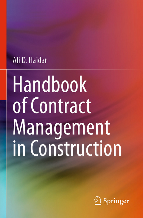 Handbook of Contract Management in Construction - Ali D. Haidar