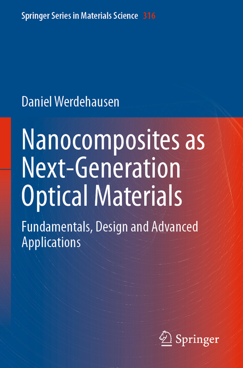 Nanocomposites as Next-Generation Optical Materials - Daniel Werdehausen