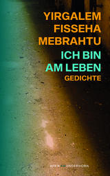 Ich bin am Leben - Yirgalem Fisseha Mebrahtu, Hans Thill