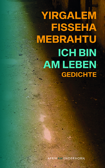 Ich bin am Leben - Yirgalem Fisseha Mebrahtu, Hans Thill