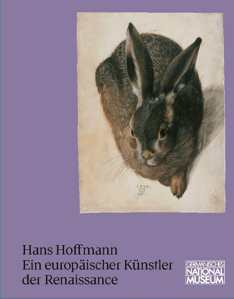 Hans Hoffmann. Ein europäischer Künstler der Renaissance - 