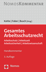 Gesamtes Arbeitsschutzrecht - Kohte, Wolfhard; Faber, Ulrich; Busch, Dörte