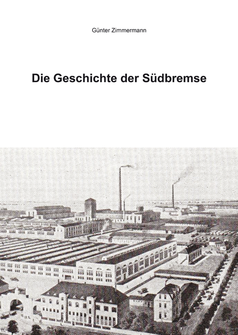 Die Geschichte der Südbremse - 