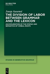 The Division of Labor between Grammar and the Lexicon - Josep Ausensi