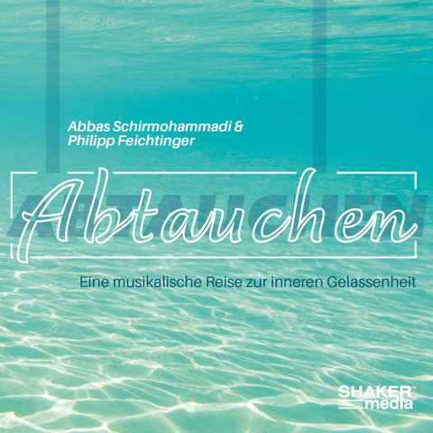 Abtauchen - Abbas Schirmohammadi, Philipp Feichtinger