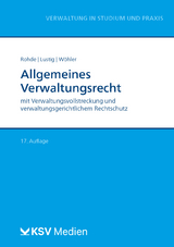 Allgemeines Verwaltungsrecht - Rohde, Thomas; Lustig, Gernot; Wöhler, Arne
