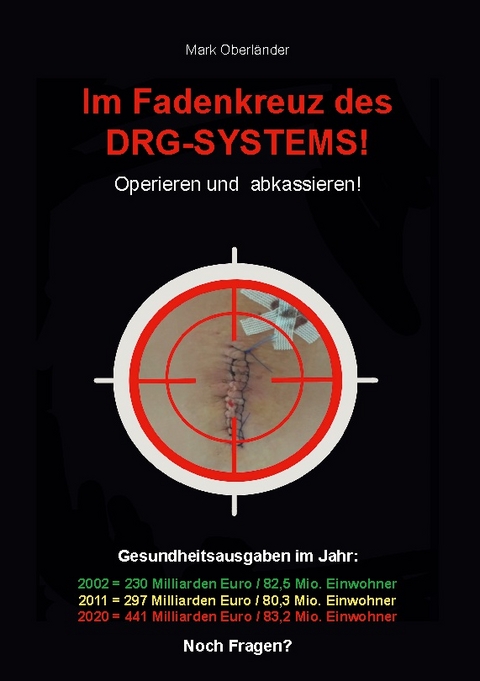 Im Fadenkreuz des DRG-Systems! - Mark Oberländer