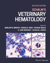 Schalm's Veterinary Hematology - Brooks,  Marjory B.; Harr, Kendal E.; Seelig, Davis M.; Wardrop, K. Jane; Weiss, Douglas J.