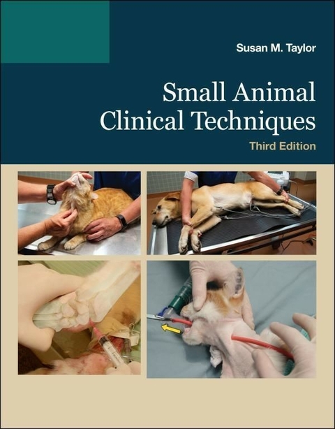 Small Animal Clinical Techniques - Susan Meric Taylor