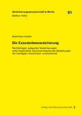 Die Exzedentenversicherung - Maximilian Kosich