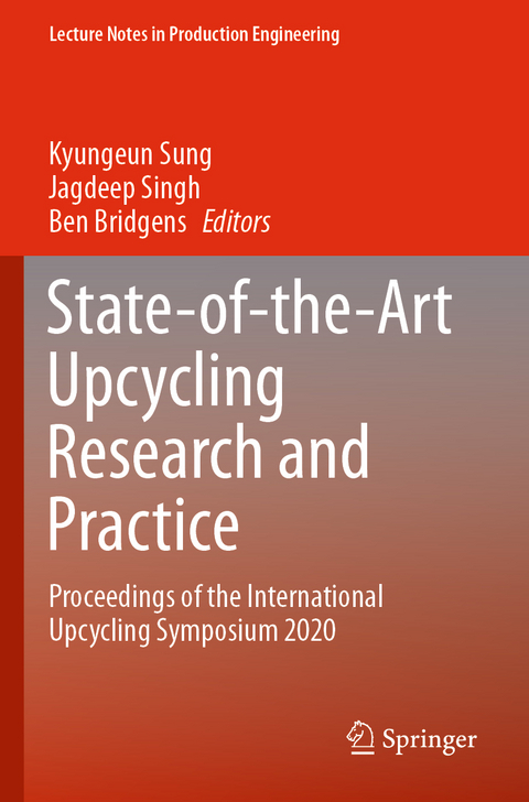 State-of-the-Art Upcycling Research and Practice - 