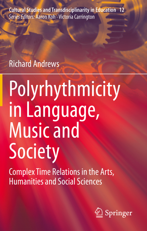 Polyrhythmicity in Language, Music and Society - Richard Andrews