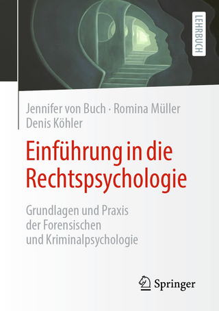 Einführung in die Rechtspsychologie - Jennifer von Buch; Romina Müller; Denis Köhler