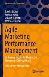 Agile Marketing Performance Management - Sascha Stürze, Markus Hoyer, Claudio Righetti, Matthias Rasztar