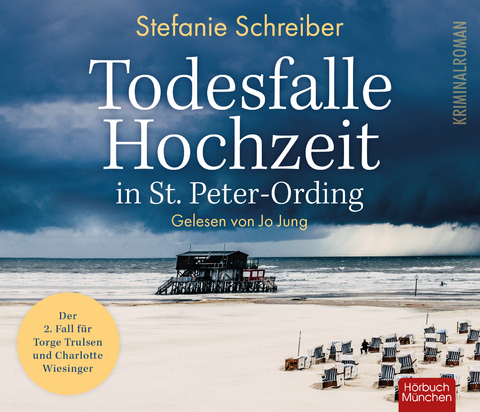 Todesfalle Hochzeit in St. Peter-Ording: Der zweite Fall für Torge Trulsen und Charlotte Wiesinger - Stefanie Schreiber