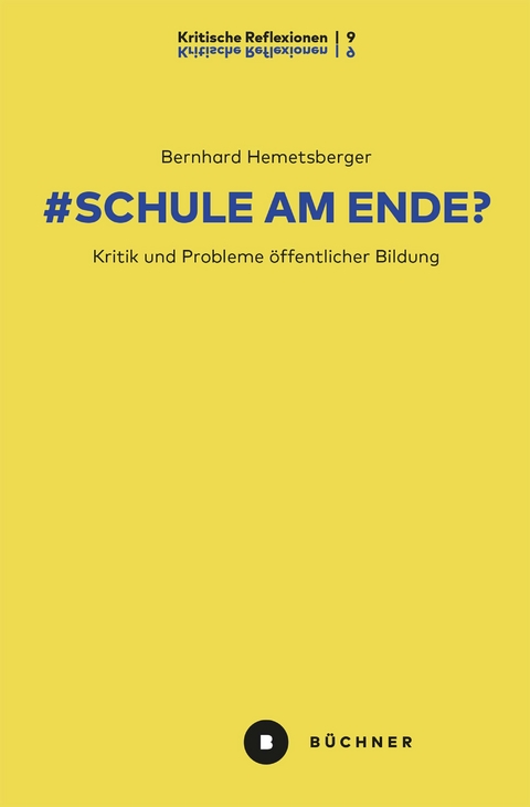 # Schule am Ende? - Bernhard Hemetsberger