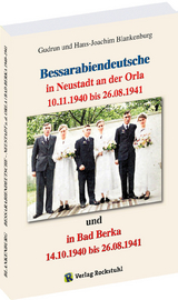 Bessarabiendeutsche in Neustadt an der Orla und Bad Berka vom 14.10.1940 bis 26.8.1941 - Gudrun Blankenburg, Hans-Joachim Blankenburg