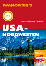 USA-Nordwesten - Reiseführer von Iwanowski - Brinke, Margit; Kränzle, Peter