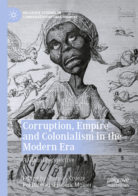 Corruption, Empire and Colonialism in the Modern Era - 
