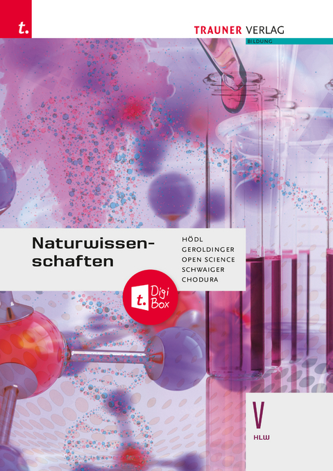 Naturwissenschaften V HLW + TRAUNER-DigiBox - Erika Hödl, Helmut Geroldinger, Barbara Schwaiger, Dietmar Chodura