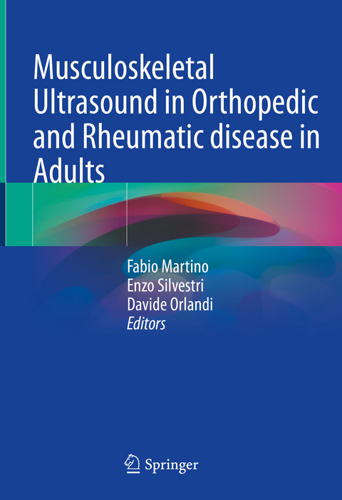 Musculoskeletal Ultrasound in Orthopedic and Rheumatic disease in Adults - 
