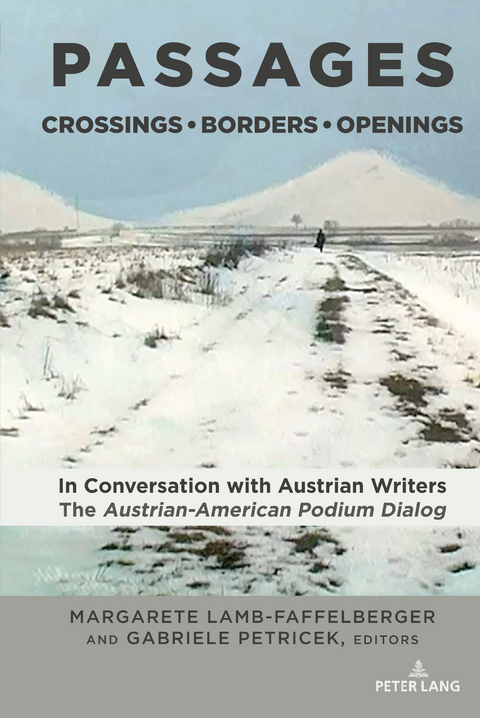 PASSAGES: Crossings • Borders • Openings - 