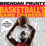 Basketball's Game Changers -  Brendan Prunty