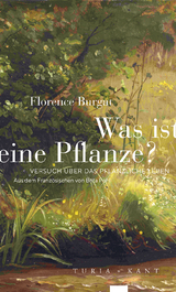 Was ist eine Pflanze? - Burgat, Florence