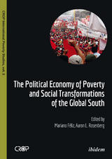 The Political Economy of Poverty and Social Transformations of the Global South - 