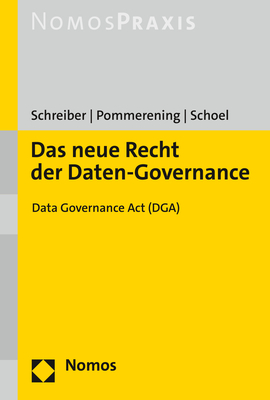 Das neue Recht der Daten-Governance - Kristina Schreiber, Patrick Pommerening, Philipp Schoel
