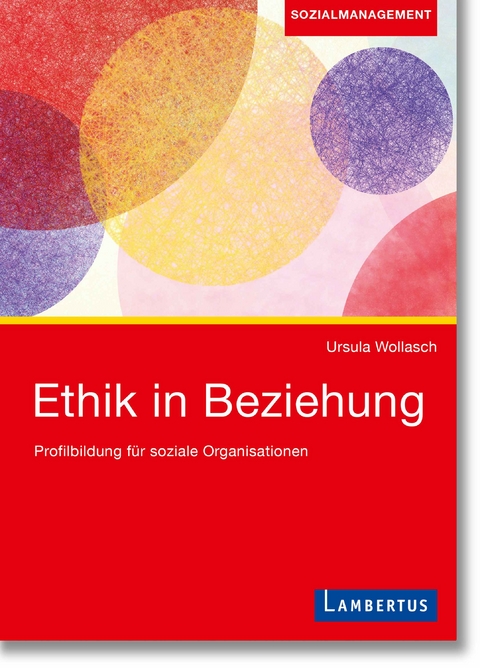 Ethik in Beziehung - Ursula Wollasch