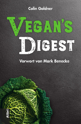 Vegan’s Digest - Colin Goldner