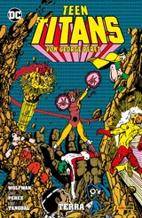 Teen Titans von George Perez - George Pérez, Marv Wolfman