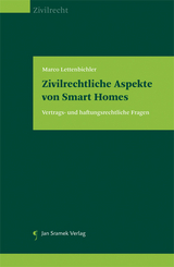 Zivilrechtliche Aspekte von Smart Homes - Marco Lettenbichler