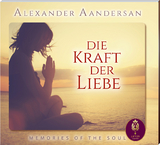 Alexander Aandersan - Die Kraft der Liebe - Vol.: 19 - Alexander Aandersan