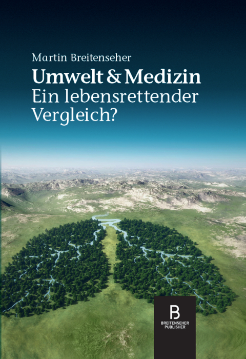 Umwelt & Medizin - Martin Breitenseher