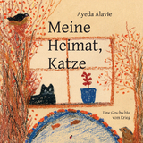 Meine Heimat, Katze - Ayeda Alavie