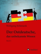 Der Ostdeutsche, das unbekannte Wesen - Wolfgang Schimank