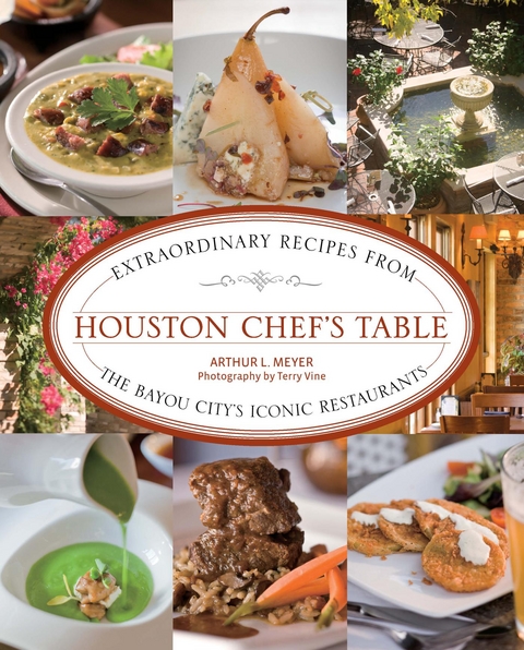 Houston Chef's Table -  Arthur Meyer