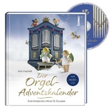 Der Orgel-Adventskalender - Felix Friedrich
