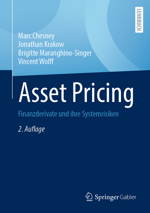 Asset Pricing - Marc Chesney, Jonathan Krakow, Brigitte Maranghino-Singer, Vincent Wolff