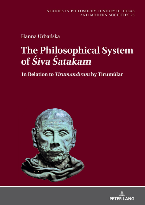 The Philosophical System of <I>Śiva Śatakam</I>and Other Śaiva Poems by Nārāyaṇa Guru - Hanna Urbańska