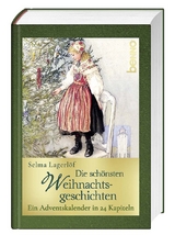 Die schönsten Weihnachtsgeschichten - Selma Lagerlöf