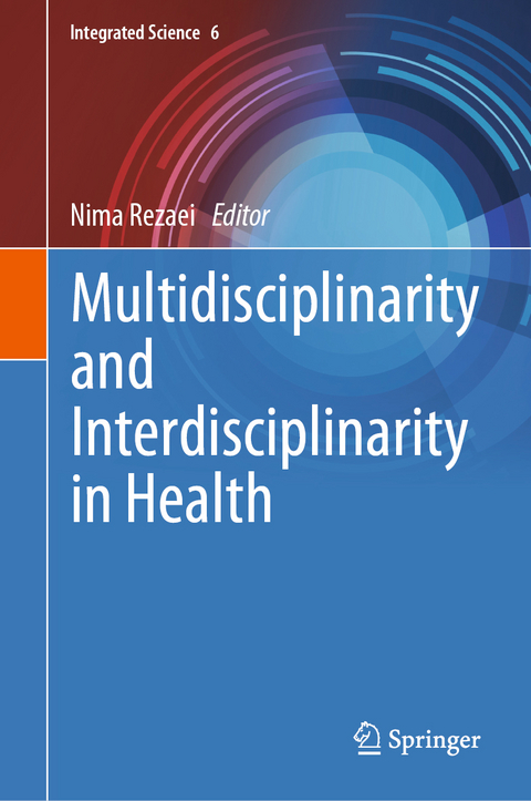 Multidisciplinarity and Interdisciplinarity in Health - 