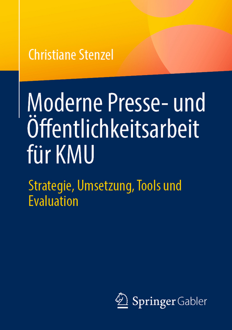 Moderne Presse- und Öffentlichkeitsarbeit für KMU - Christiane Stenzel