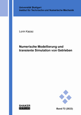 Numerische Modellierung und transiente Simulation von Getrieben - Lorin Kazaz