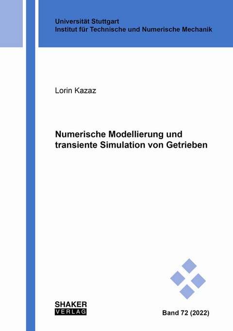 Numerische Modellierung und transiente Simulation von Getrieben - Lorin Kazaz