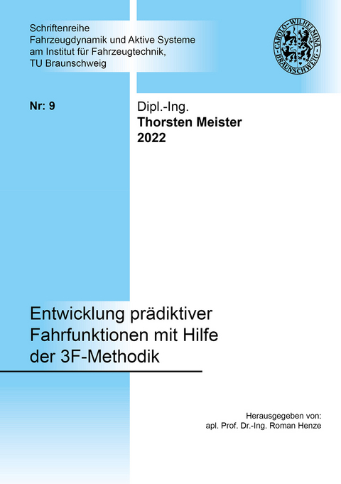 Entwicklung prädiktiver Fahrfunktionen mit Hilfe der 3F-Methodik - Thorsten Meister