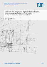 Methodik zur Integration digitaler Technologien für Ganzheitliche Produktionssysteme - Georg Höllthaler