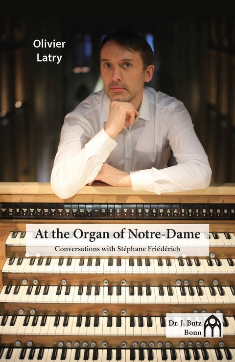 At the Organ of Notre-Dame - Olivier Latry